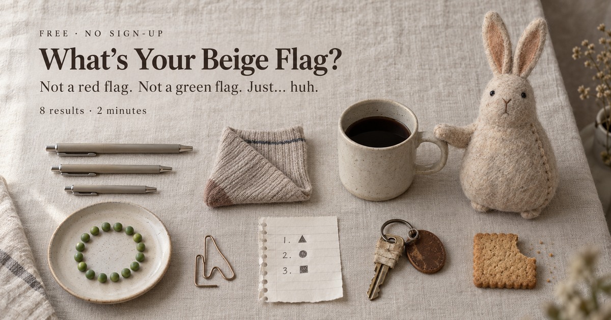 What's Your Beige Flag?